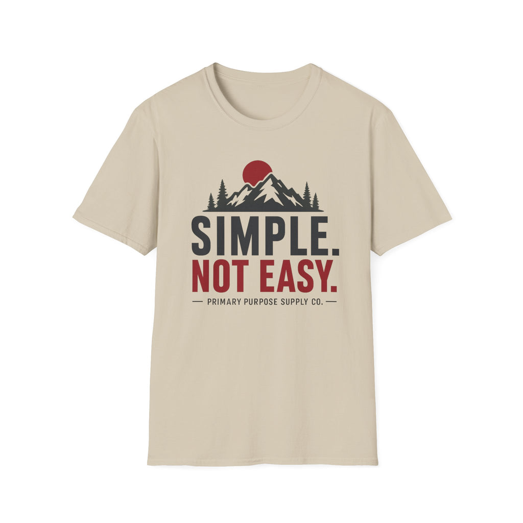 Simple Not Easy T-Shirt