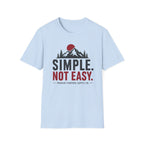 Simple Not Easy T-Shirt
