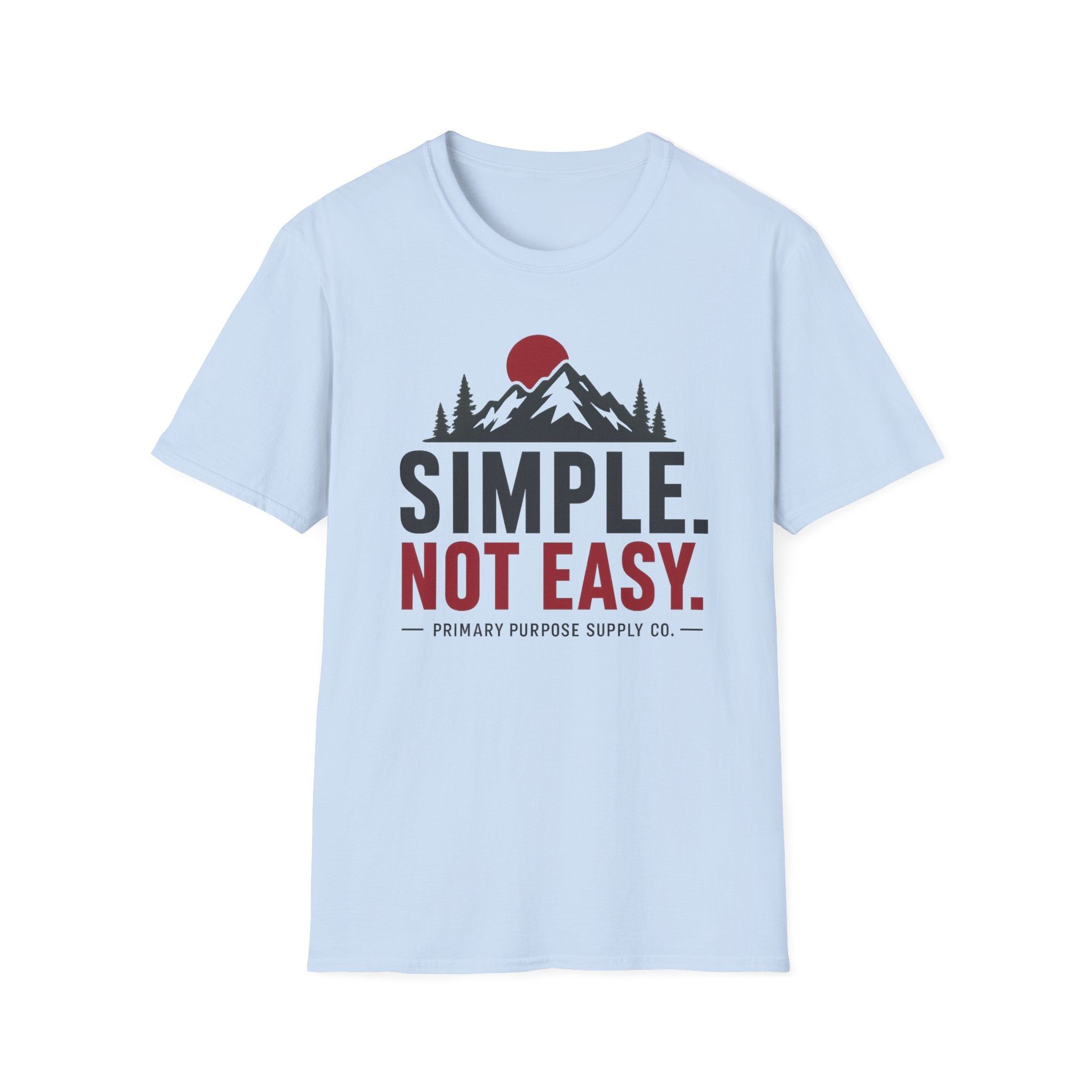 Simple Not Easy T-Shirt