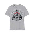 Keep Coming Back Big Foot PPSC T-Shirt