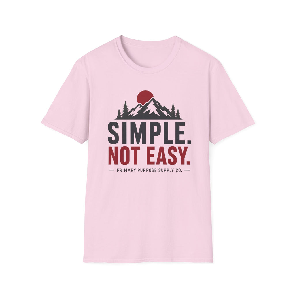 Simple Not Easy T-Shirt