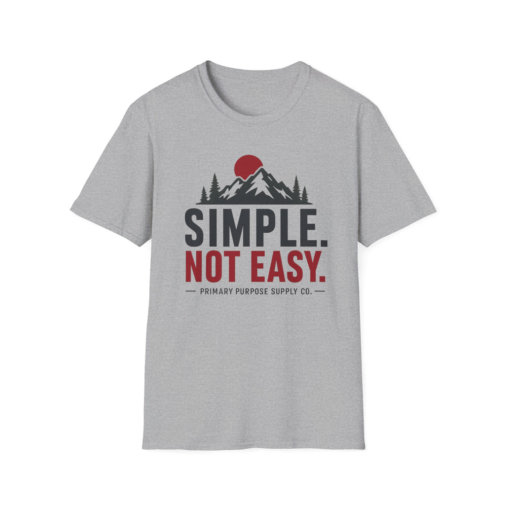 Simple Not Easy T-Shirt