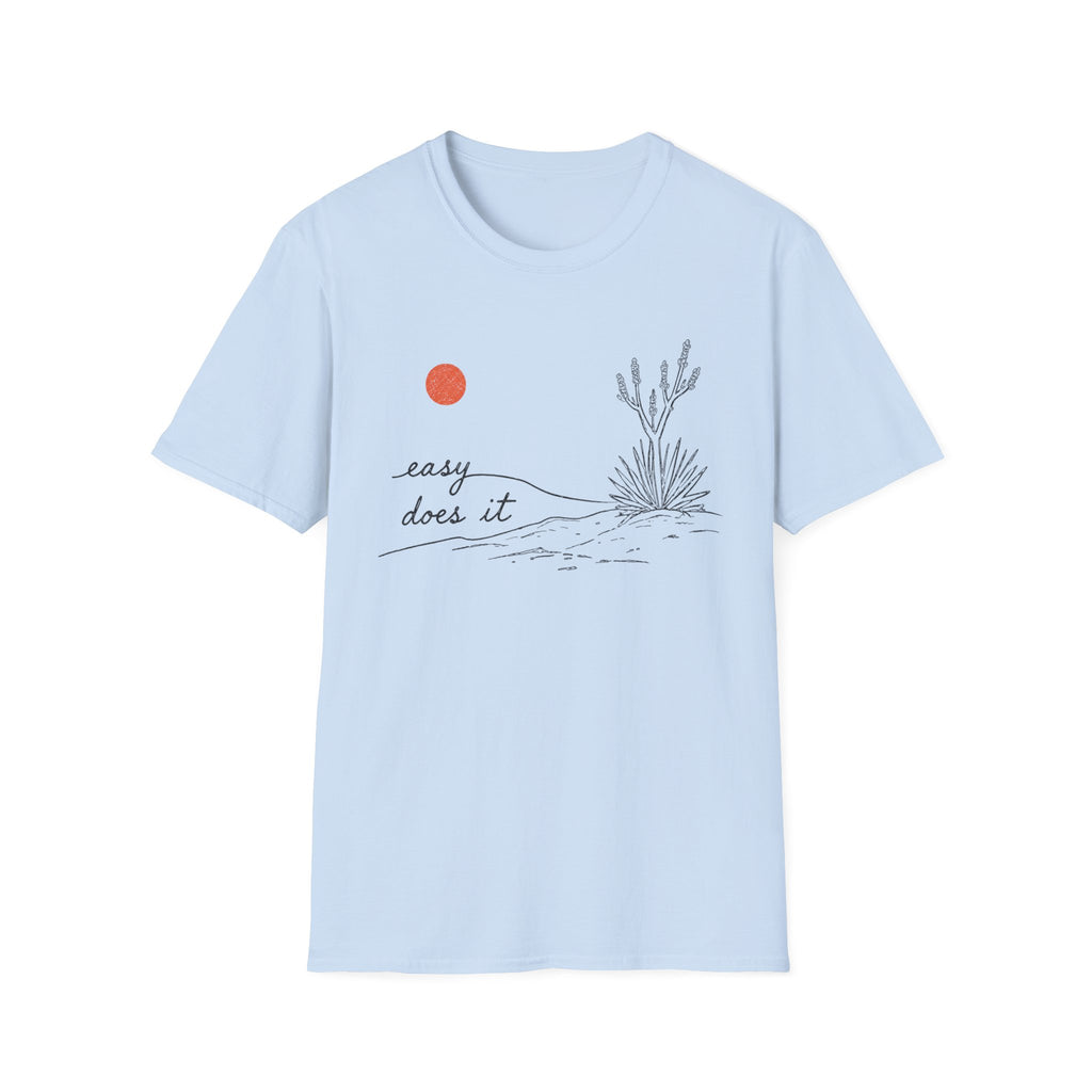 Easy Does It T-Shirt