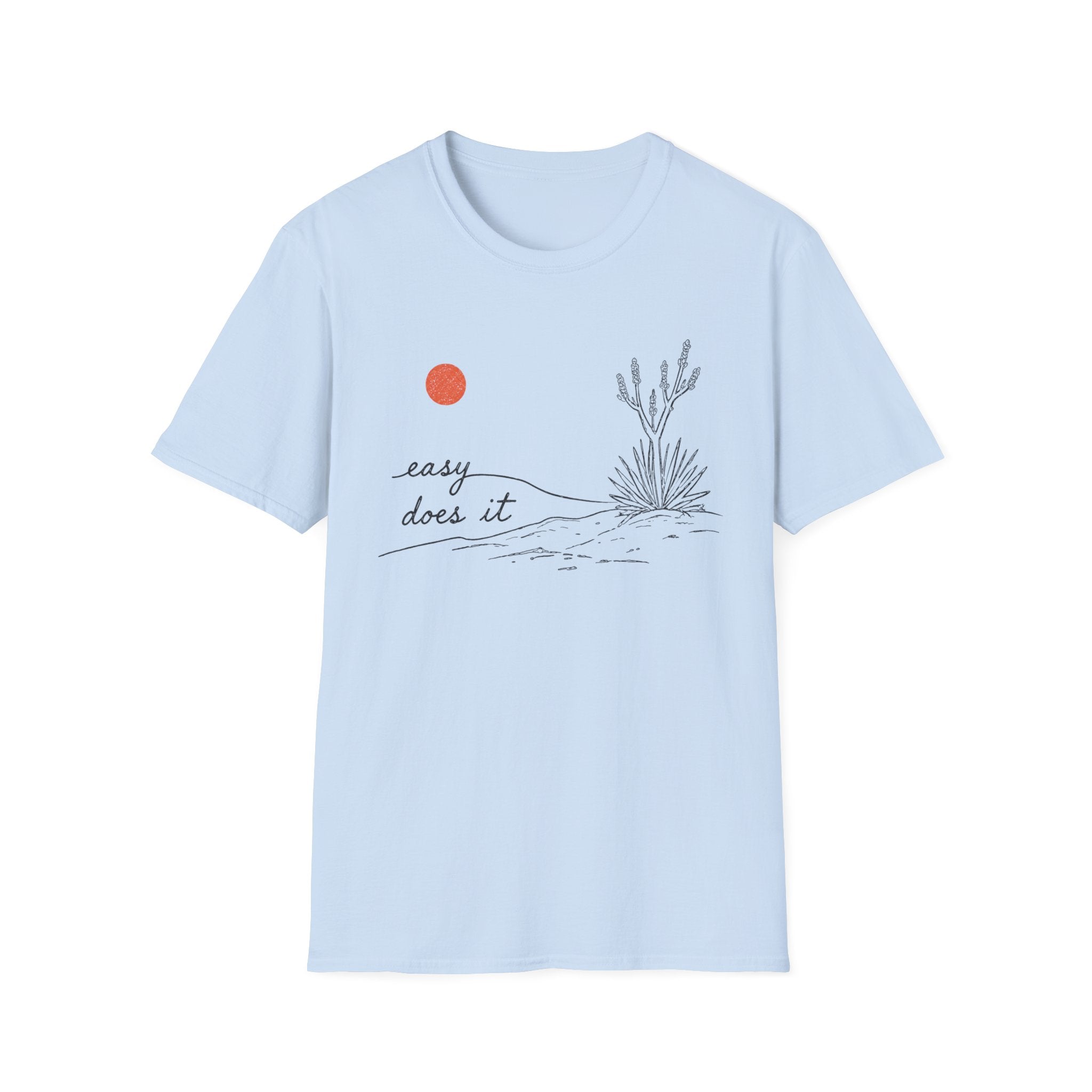 Easy Does It T-Shirt