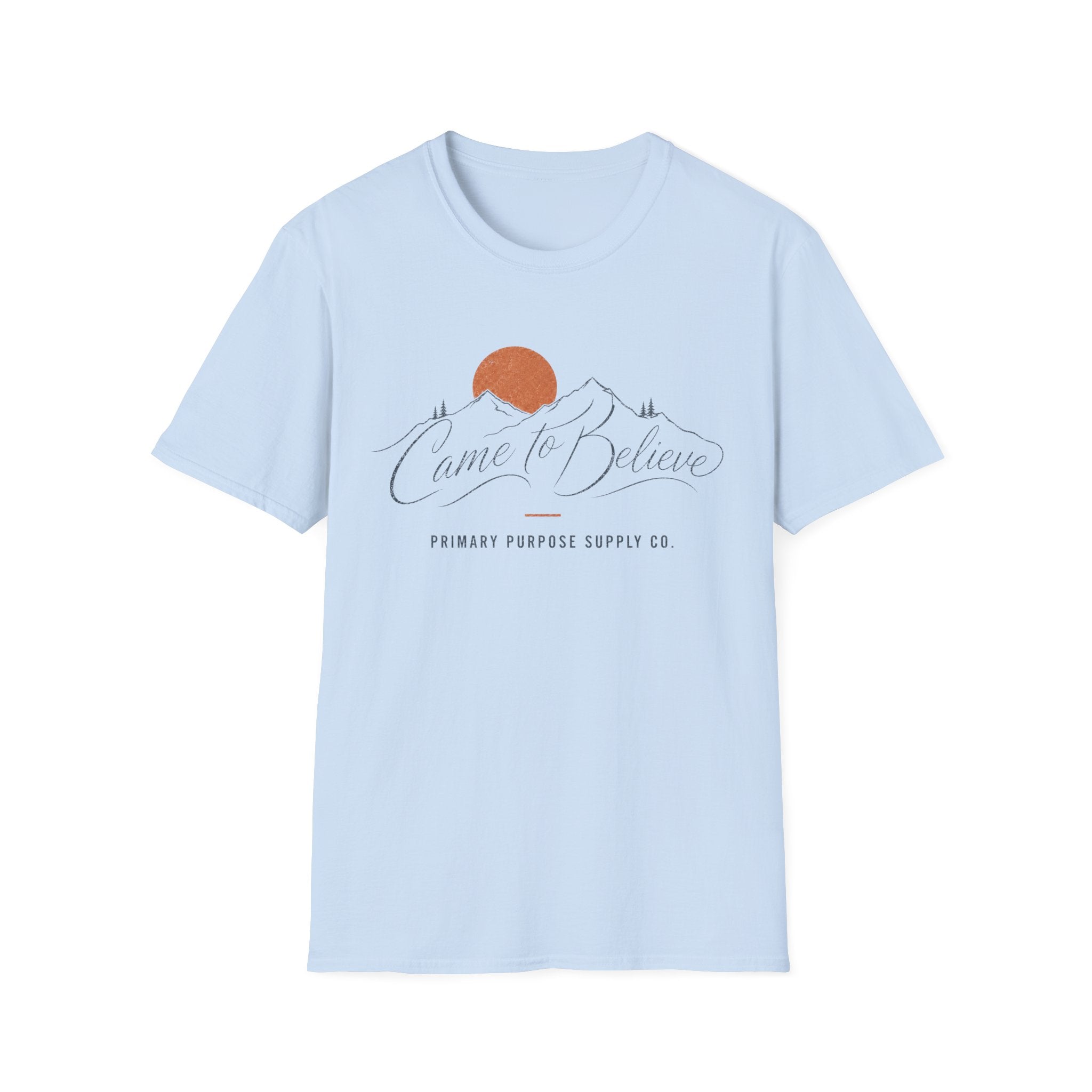 Came To Believe T-Shirt